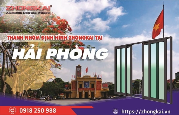 Zhongkai - Chuyên Nhôm Kính Hải Phòng Uy Tín, Tin Cậy
