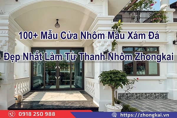 Top 4 Thanh Nhôm Màu Xám Đá Đẹp Được Ưa Chuộng Nhất Của Zhongkai